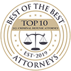 Best of the Best Attorneys | Top 10 | 2021 Criminal Defense Attorneys | EST-2019 |